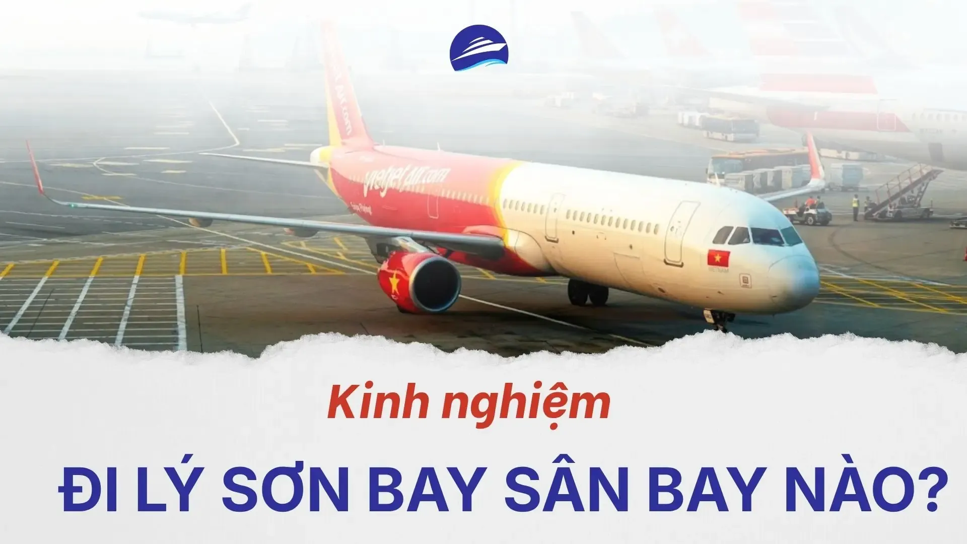 Đi Lý Sơn bay sân bay nào